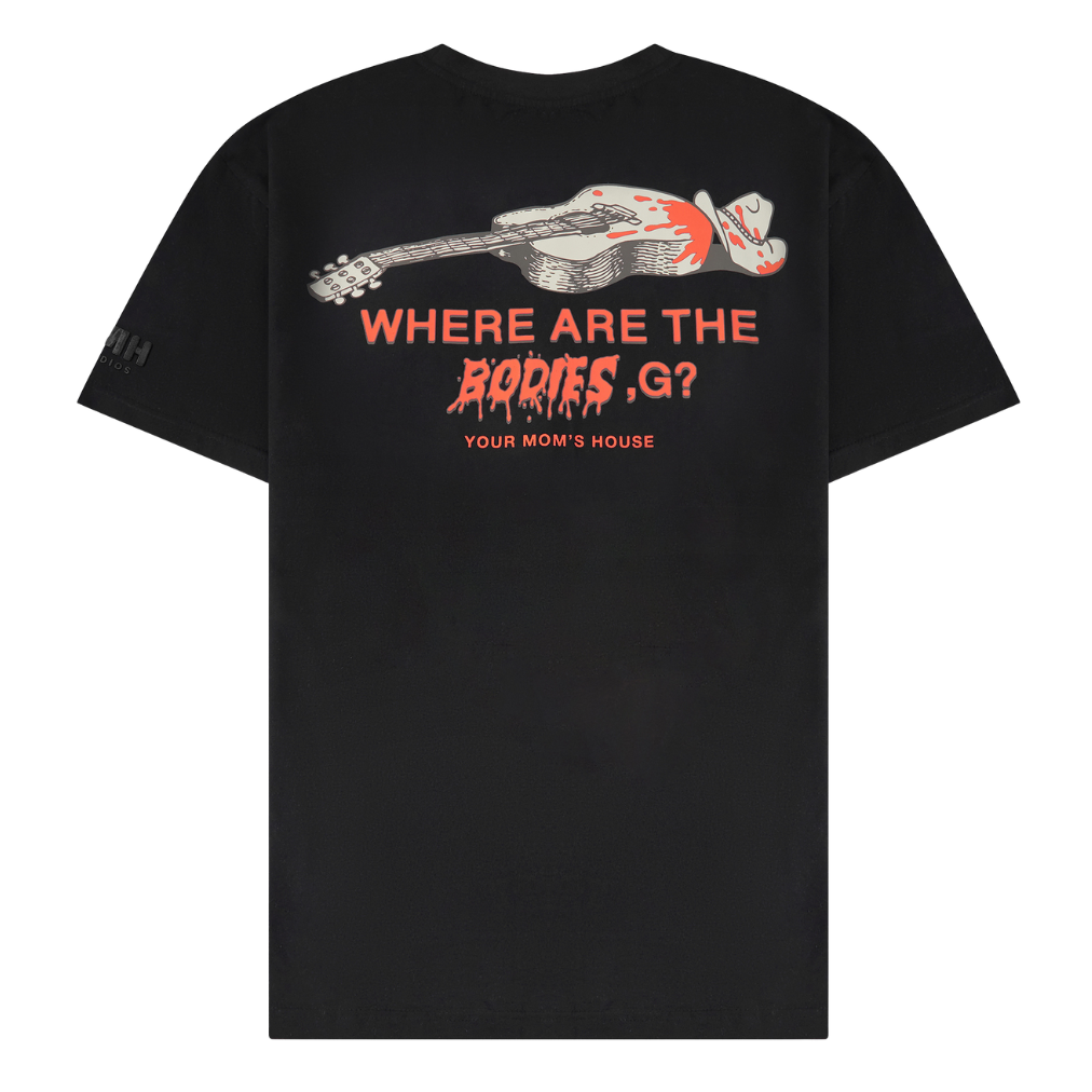 WHERE ARE THE BODIES, G? TEE