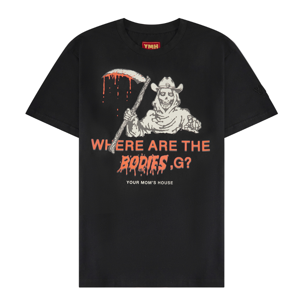 WHERE ARE THE BODIES, G? TEE
