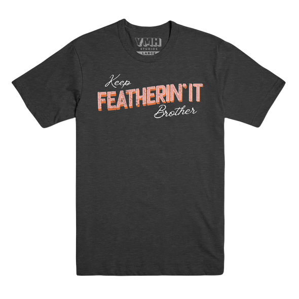 Keep Featherin' It Vintage T-Shirt