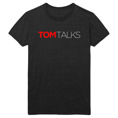 Tom Talks T-Shirt