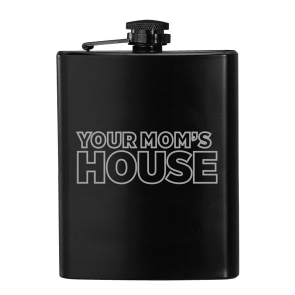Your Mom's House Flask