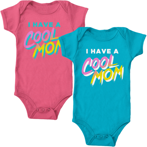 I Have A Cool Mom Infant One-Piece