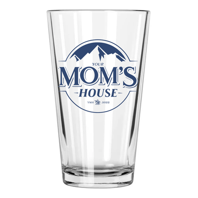 Your Moms House Pint Glass
